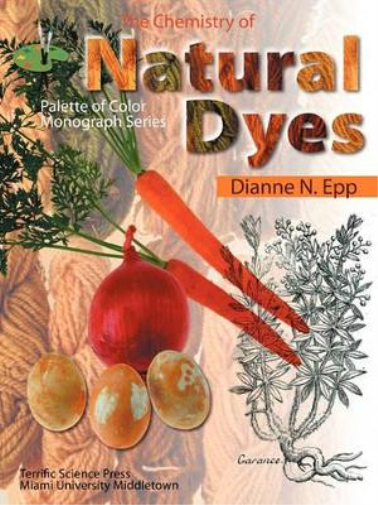Dianne N Epp The Chemistry of Natural Dyes (Tascabile)