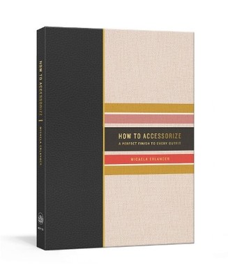 How to Accessorize - 9781524761141