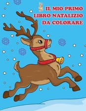 Il mio primo libro natalizio da colorare by Carletto Coloretto (Italian) Paperba
