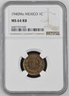 Mexico 1 Centavo 1940 Mo NGC MS 64 RB