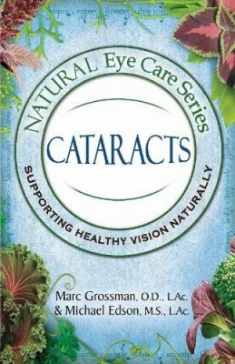 Natural Eye Care Series: Cataracts [Large Print] by Grossman, Od Marc
