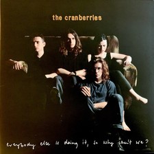 Cranberries - Everybody Else Is Doing It So Why Can't We LP 