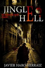 Jingle Hell by Javier Haro Herraiz (Spanish) Paperback Book