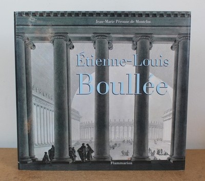 Étienne-Louis Boullée Jean-Marie Perouse De Montclos 2002