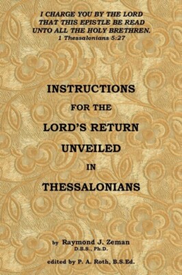 Zeman - Instructions For the Lord's Return Unveiled in Thessalonians - - X555z