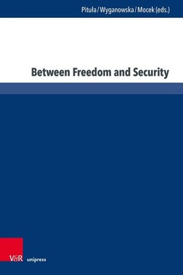Between Freedom and Security by ASS.-PROF. Beata Pitu?a Hardcover Book