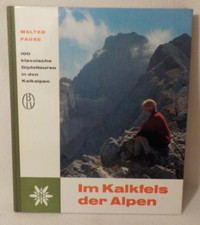 📚 Walter Pause - Im  Kalkfels der Alpen - 100 klassische Gipfeltouren..... 📚