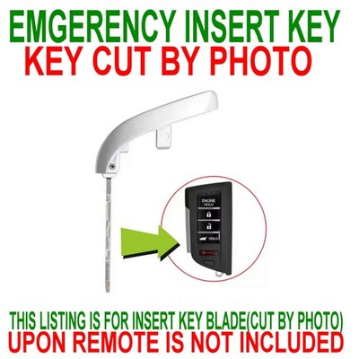KEY CUT BY PHOTO FOR ACURA MDX ADX RD INSERT EMGERENCY KEYLESS PROX SMART REMOTE