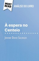 Pierre Weber | À Espera No Centeio De Jerome David Salinger (AnáLise Do Livro)