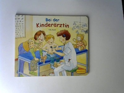 Bei der Kinderärztin. Bartl, Ulla (Mitwirkender) und Franziska (Mitwirkender) Ge