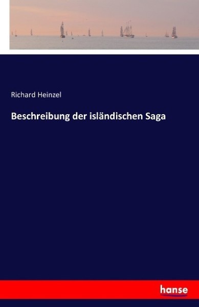 Beschreibung Der IsläNdischen Saga Richard Heinzel-image