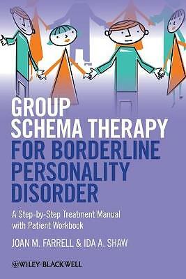Group Schema Therapy for Borderline Personality Disorder: A Step-by-Step...