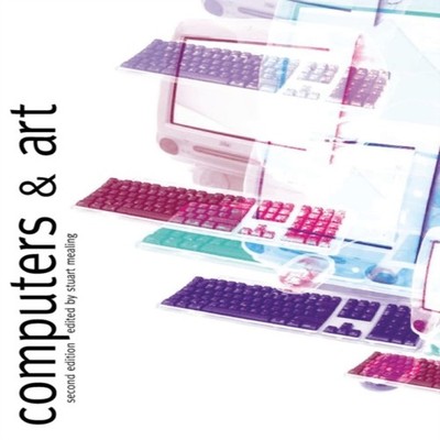 Computers and Art Second Edition Intellect Ltd Paperback Intellec