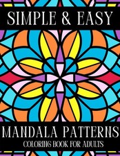 Simple  Easy Mandala Pattern Coloring Book for Adults  Seniors: 50 Large Print