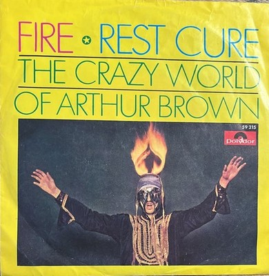 The Crazy World Of Arthur Brown : Fire.  7'' Sg von 1968