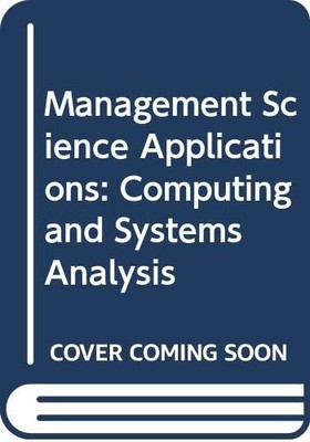 Management science applications: Computing and systems analysis