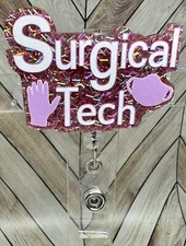 Surgical Tech ID Badge Reel Retractable New Acrylic