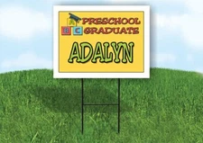 ADALYN PRESCHOOL GRADUATE 18 in x 24 in Yard Sign Road Sign with Stand
