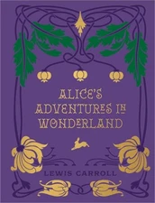 Alice's Adventures in Wonderland and Through the Looking Glass (Hardback or Case