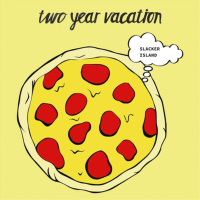 Two Year Vacation Slacker Island (Vinyl) 12'' Album
