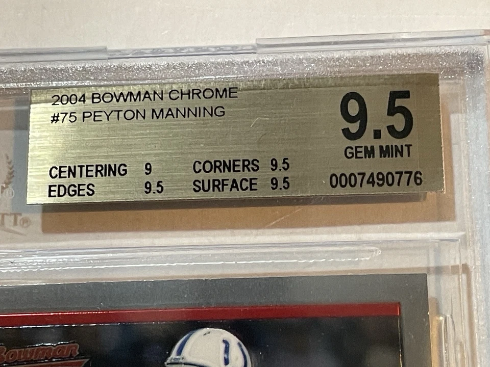 2004 Peyton Manning Bowman Chrome BGS 9.5 #75 Pop 1 Non Higher! - Image 2 of 3