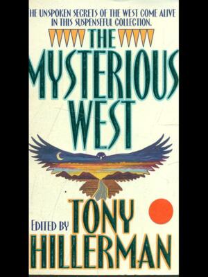 THE MYSTERIOUS WEST TONY HILLERMAN HARPERTORCH 2003 \ BROSCHURA