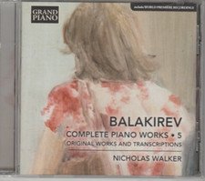 Balakirev, Nicholas Walker Complete Piano Works 5 Original Works CD