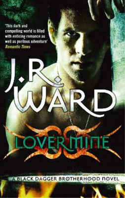 J. R. Ward Lover Mine (Taschenbuch) Black Dagger Brotherhood Series