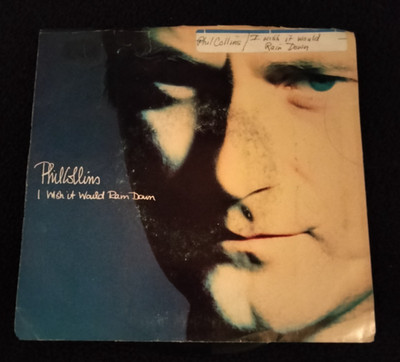 PHIL COLLINS I WISH IT WOULD RAIN DOWN 7'' VINYL SINGLE 1990 ATLANTIC RECORDS