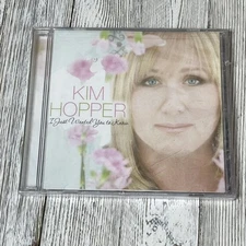 I Just Wanted You to Know by Kim Hopper (CD, Dec-2008, Canaan Records) New!