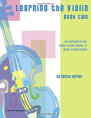 LEARNING THE VIOLIN, BOOK TWO By Cassia Harvey **BRAND NEW**