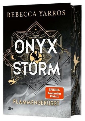Rebecca Yarros / Onyx Storm   Flammengeküsst: Roman | Deluxe-Ausgabe mit ate ...