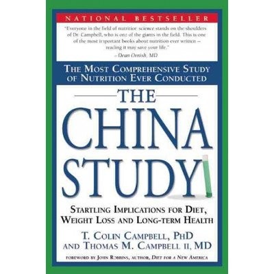 The China Study - paperback T. Colin Campbell, Thomas M. Campbell II