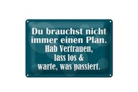 Blechschild Spruch 20X30 Cm Du Brauchst Nicht Immer Einen Plan Deko Schild
