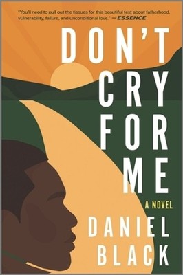 Don't Cry for Me: A Novel by Daniel Black (English) Paperback Book