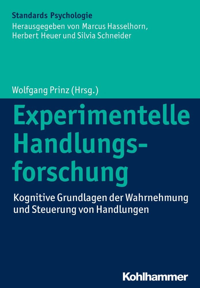 Experimentelle Handlungsforschung: Kognitive Grundlagen Der Wahr