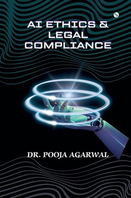 Pooja Agarwal AI ETHICS AND LEGAL COMPLIANCE (Taschenbuch)