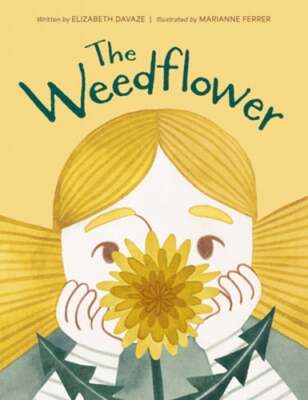 The Weedflower by Elizabeth Davaze: New