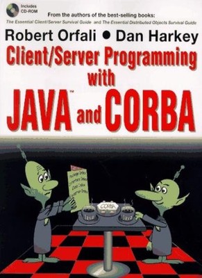 Client/Server Programming with CORBA Objects,Robert Orfali, Dan 