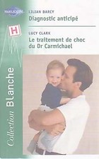 Diagnostic anticipé / Le traitement d... - Lilian Darcy, Luc... - V638917