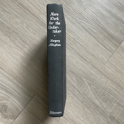 Margery Allingham / More Work for the Undertaker / First Edition, Heinemann 1948