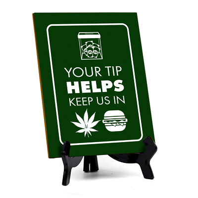 Signs ByLITA Your Tip Helps Keep Us In Table Sign with Acrylic Stand (6x8 )