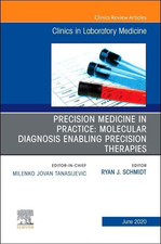 Precision Medicine in Practice: Molecular Diagnosis Ena - Hardback NEW Schmidt 0