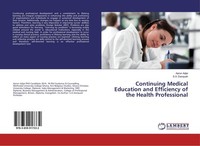 Continuing Medical Education And Efficiency Of The Health Professional Aaron Adj