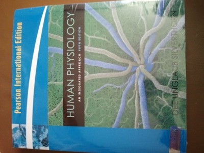 Human Physiology: An Integrated Approach: by Silverthorn, Dee Unglaub 0321600614