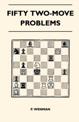 Wenman - Fifty Two-Move Problems - paperback or softback - X555z