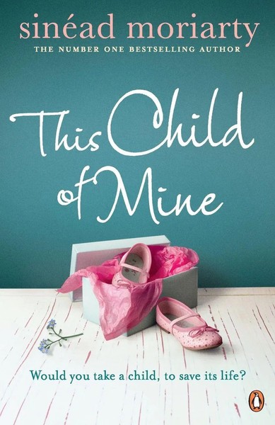 SinéAd Moriarty | This Child Of Mine | Taschenbuch | Englisch (2013) | Penguin-image