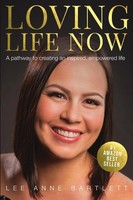 Loving Life Now | Lee Anne Bartlett | Taschenbuch | Kartoniert / Broschiert