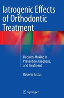 Iatrogenic Effects Of Orthodontic Treatment Roberto Justus Taschenbuch Xii 2016