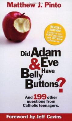 Did Adam & Eve Have Belly Buttons? And 199- paperback, Matthew Pinto, 096592288X